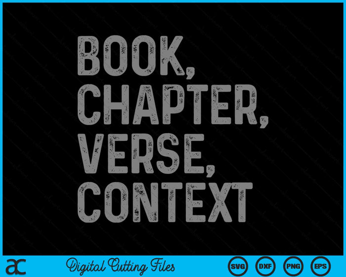Book Chapter Verse Context Christian Theology SVG PNG Digital Cutting Files