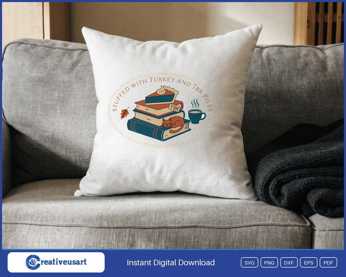 Stuffed With Turkey And TBR Piles book stack and cat SVG design on a white throw pillow