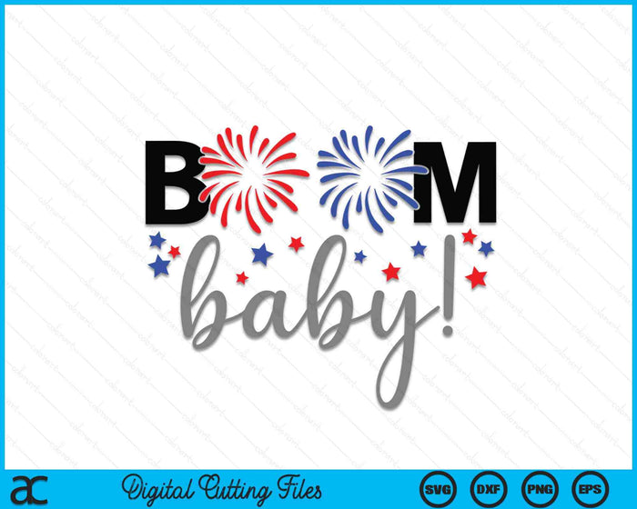 Boom Baby! Fourth of July SVG PNG Cutting Printable Files