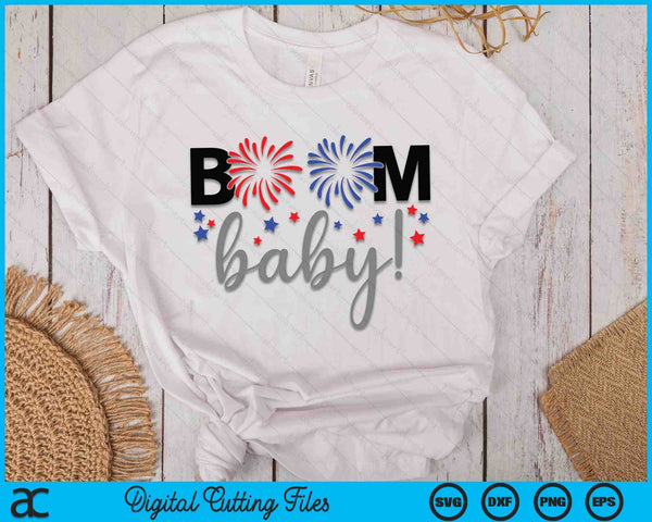 Boom Baby! Fourth of July SVG PNG Cutting Printable Files - on a t-shirt