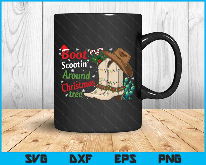 Boot Scootin Around The Christmas Tree Country Western SVG PNG Digital Printable Files