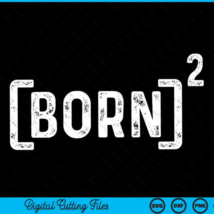 Born again clever Christian faith baptism SVG PNG cut file for Cricut