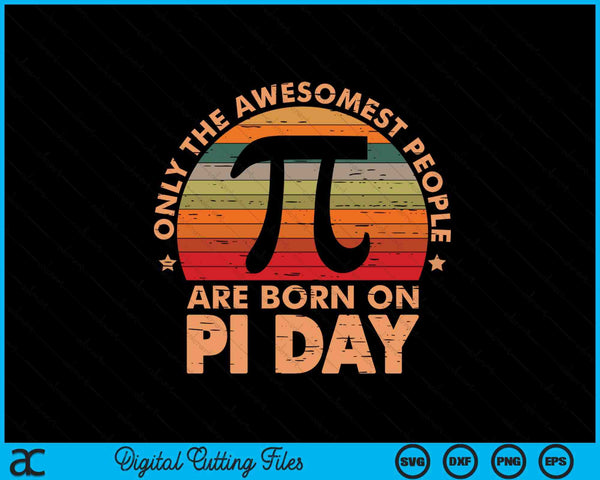Born On Pi Day Birthday 14 March Happy Pi Day Teachers SVG PNG Digital Cutting Files