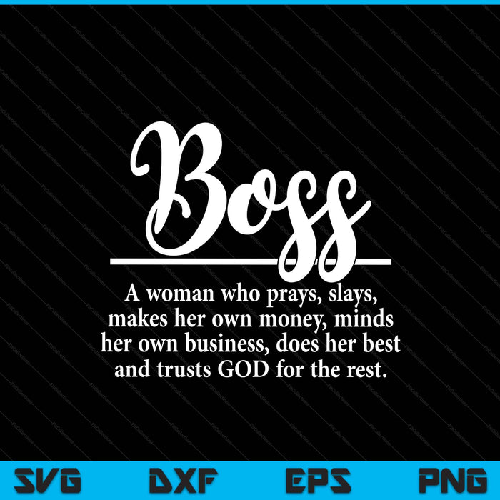 Boss a woman who pray boss definition SVG cut file