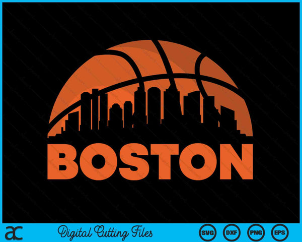 Boston City Skyline Boston Basketball SVG PNG Digital Cutting Files