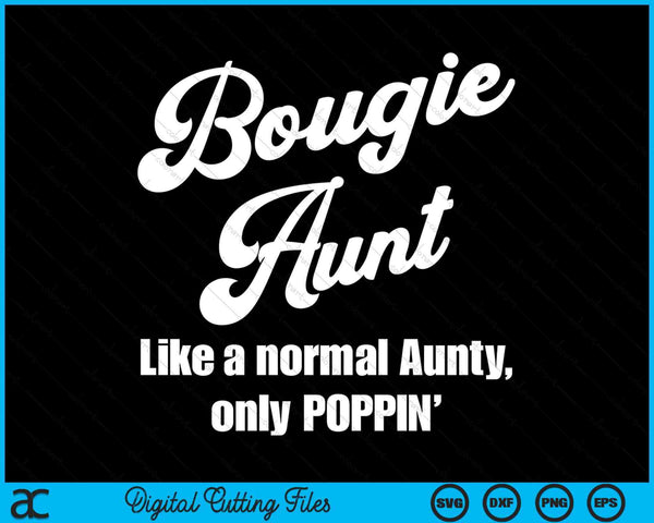 Bougie Aunt Fun Lifestyle Design For Favorite Aunt SVG PNG Digital Cutting Files