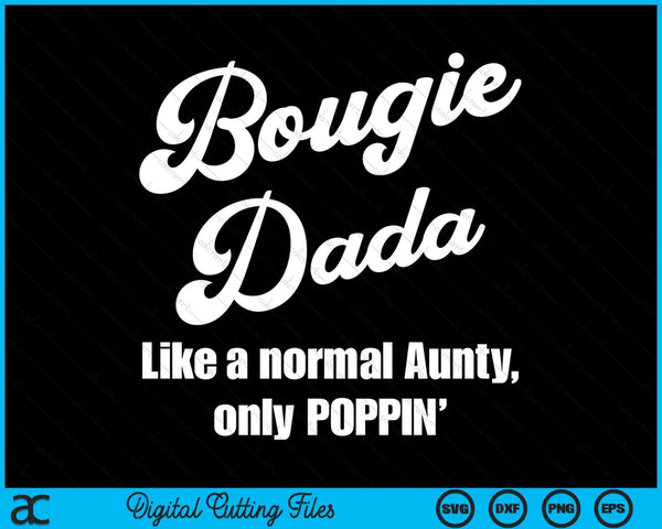 Bougie Dada Fun Lifestyle Design voor favoriete Dada SVG PNG digitale snijbestanden 