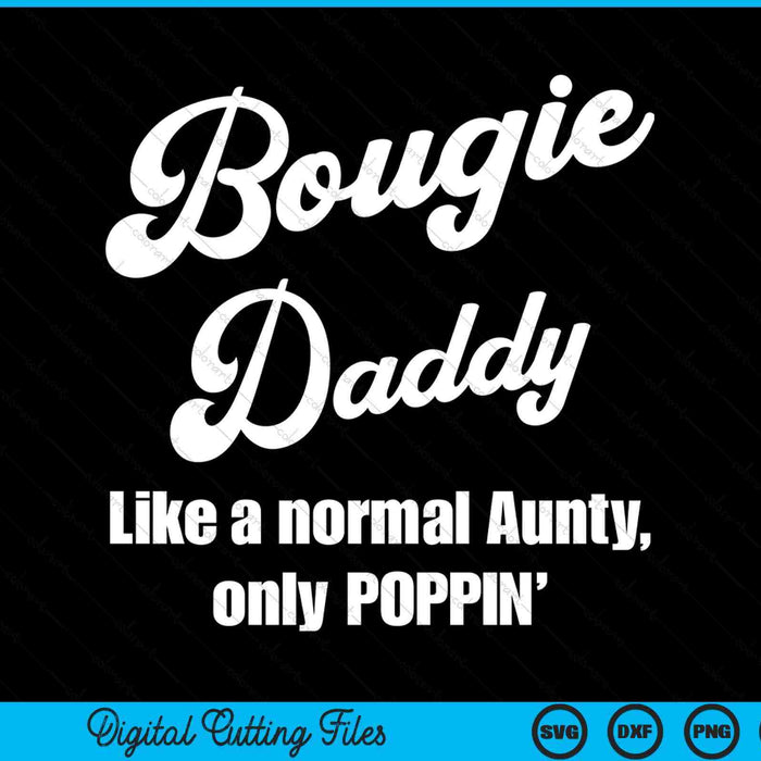Bougie daddy fun lifestyle for favorite daddy SVG cut file