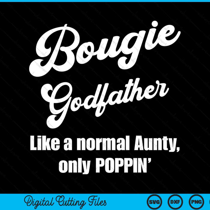 Bougie godfather fun lifestyle for favorite godfather SVG cut file