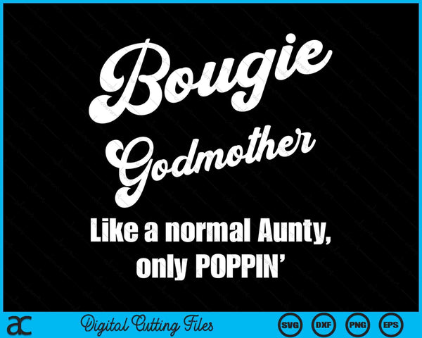 Bougie Godmother Fun Lifestyle Design For Favorite Godmother SVG PNG Digital Cutting Files