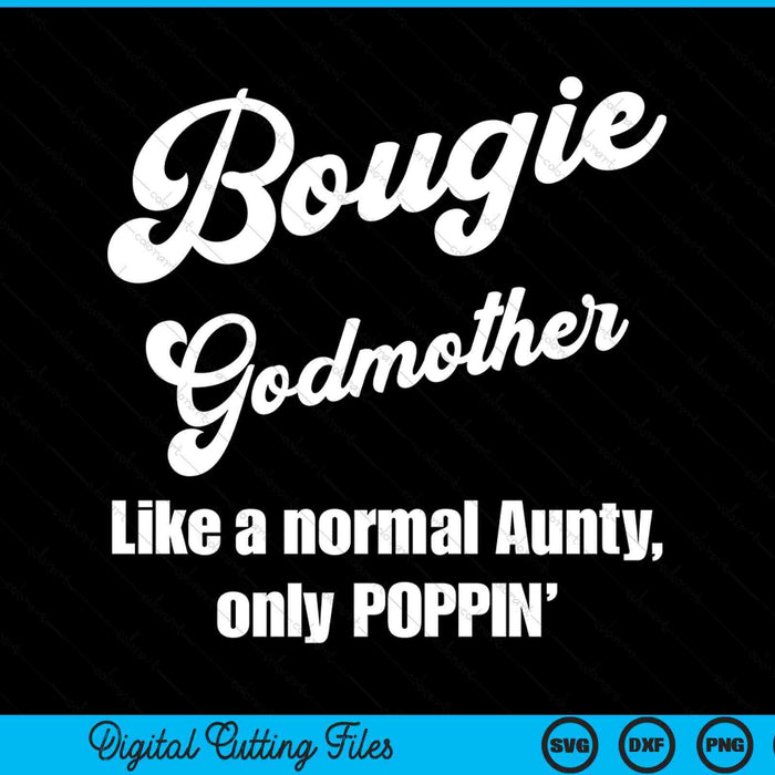 Bougie godmother fun lifestyle for favorite godmother SVG cut file