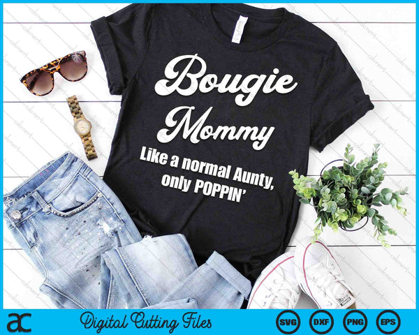 Bougie Mommy Fun Lifestyle Design For Favorite Mommy SVG PNG Digital Cutting Files