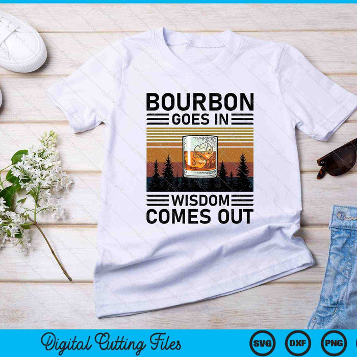 Bourbon entra en sabiduría sale Bourbon bebiendo Bourbon entra en sabiduría viene SVG PNG cortando archivos imprimibles