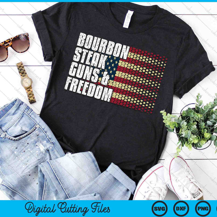 Bourbon Steak Guns & Freedom USA Flag Whiskey SVG PNG Digital Printable Files