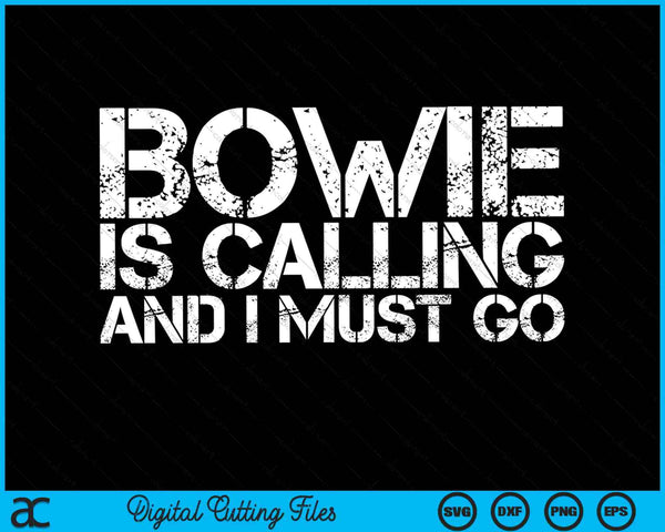 Bowie Is Calling And I Must Go Maryland City Trip SVG PNG Digital Cutting Files