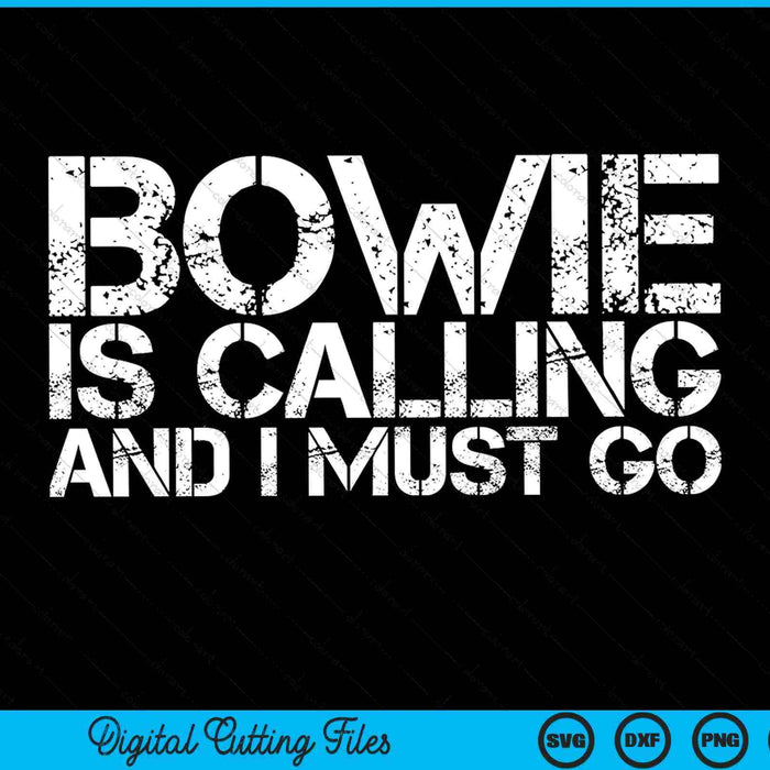Bowie Is Calling And I Must Go Maryland City Trip SVG PNG Digital Cutting Files