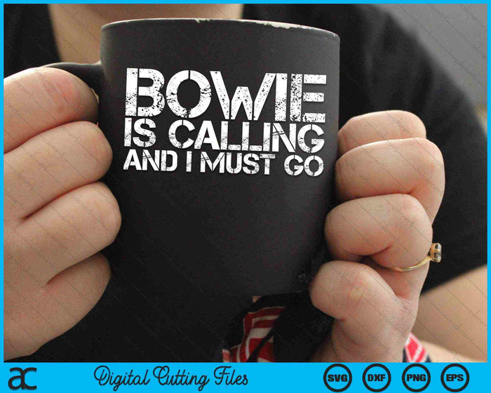 Bowie Is Calling And I Must Go Maryland City Trip SVG PNG Digital Cutting Files