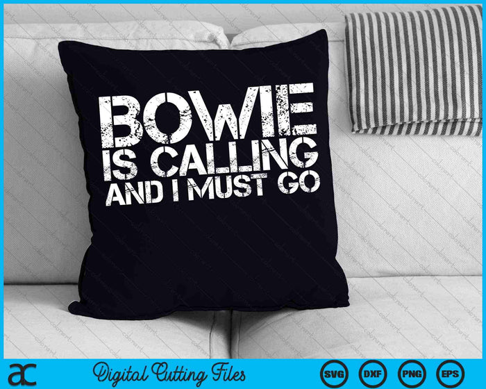 Bowie Is Calling And I Must Go Maryland City Trip SVG PNG Digital Cutting Files