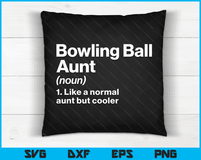 Bowlingbal tante definitie grappige & brutale sport SVG PNG digitale afdrukbare bestanden