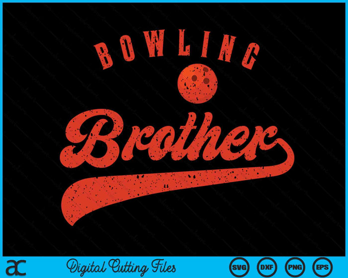 Bowling Brother SVG PNG Digital Cutting Files