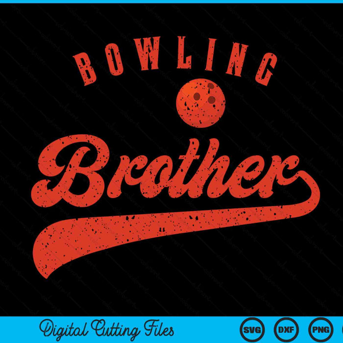 Bowling Brother SVG PNG Digital Cutting Files