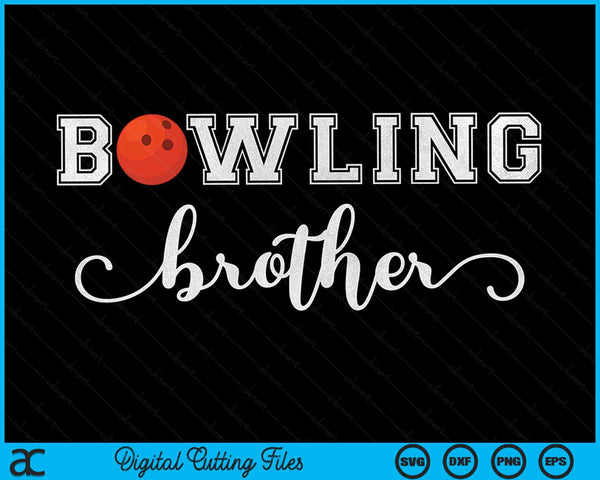 Bowling Brother Bowling Ball Sport Lover Verjaardag SVG PNG Digitale Snijbestanden