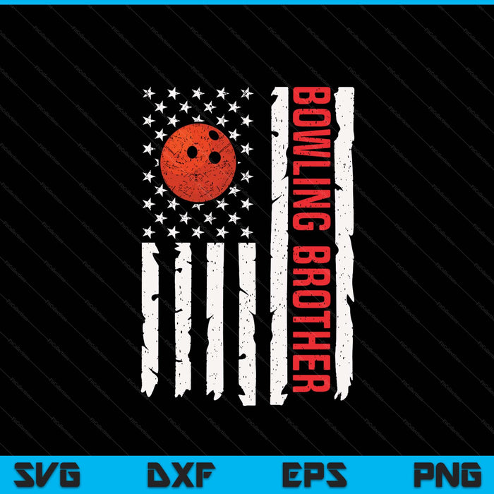 Bowling Brother USA American Flag Patriotic Brother 4th Of July SVG PNG Digital Printable Files