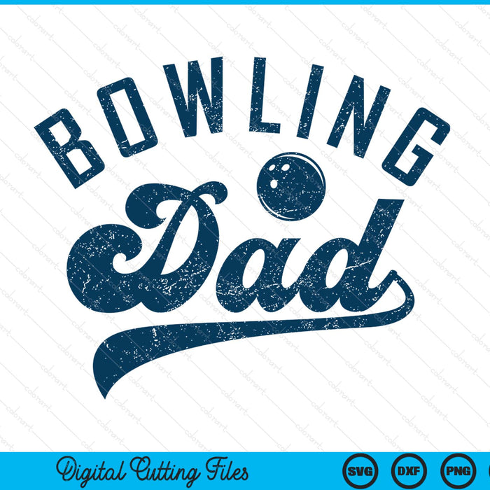 Bowling Dad Gifts Daddy Father's Day SVG PNG Digital Printable Files