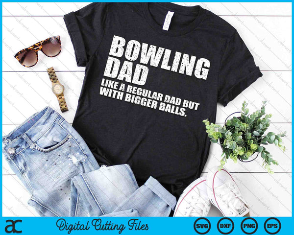 Bowling papa als een gewone vader maar grotere ballen Bowling papa SVG PNG digitale snijbestanden 