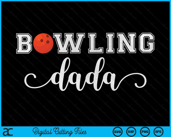 Bowling Dada Bowlingbal Sportliefhebber Verjaardag Vaderdag SVG PNG Digitale Snijbestanden