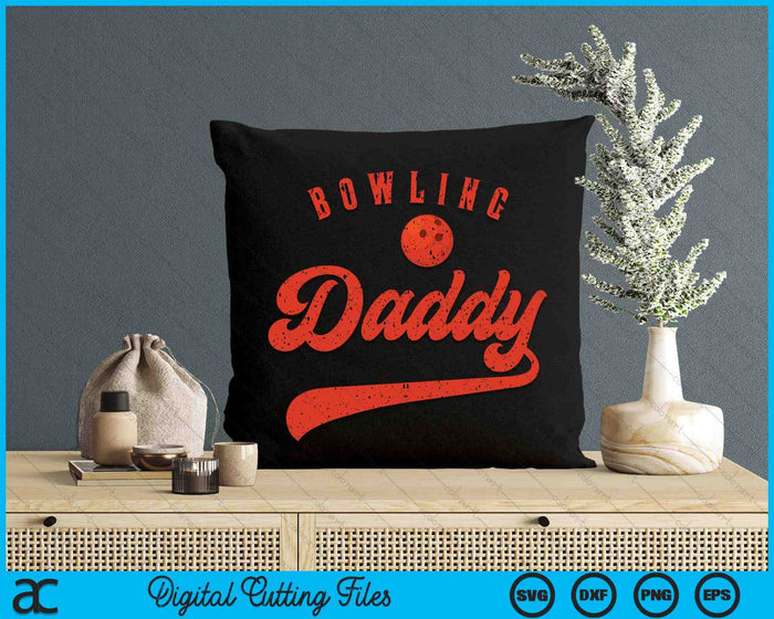 Bowling Daddy SVG PNG Digital Cutting Files