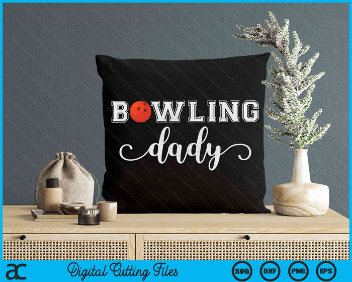Bowling Dady Bowling Ball Sport Lover Verjaardag Vaderdag SVG PNG Digitale Snijbestanden