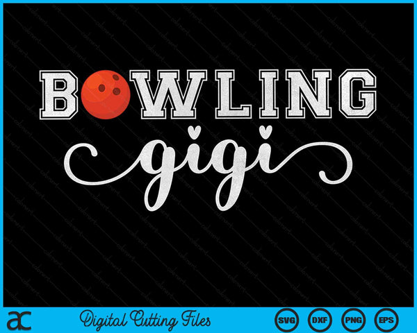 Bowling Gigi Bowling Ball Sport Lover Birthday Mothers Day SVG PNG Digital Cutting Files