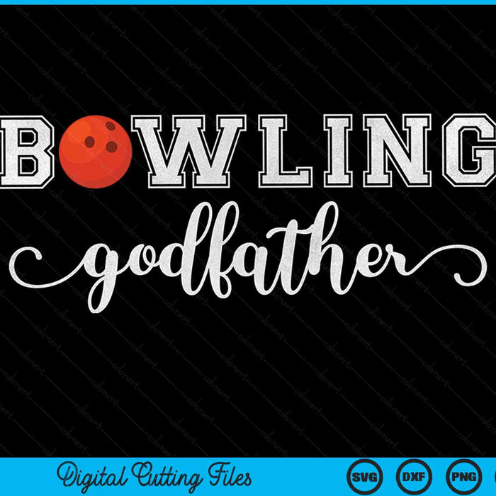 Bowling Godfather Bowlingbal Sportliefhebber Verjaardag Vaderdag SVG PNG Digitale Snijbestanden