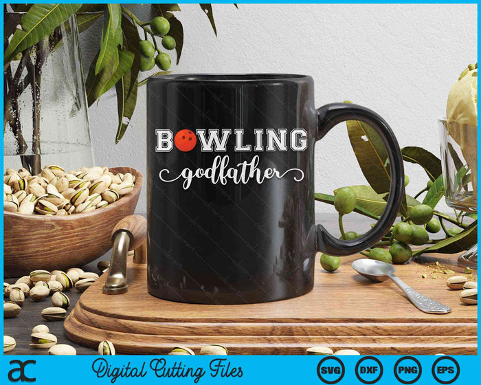 Bowling Godfather Bowling Ball Sport Lover Birthday Fathers Day SVG PNG Digital Cutting Files