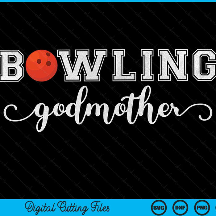 Bowling Godmother Bowling Ball Sport Lover Verjaardag Moederdag SVG PNG Digitale Snijbestanden