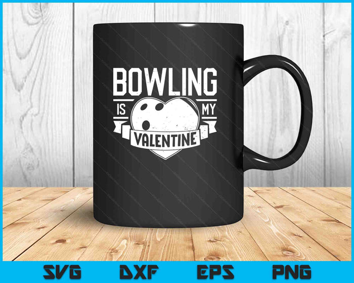 Bowling Is My Valentine Funny Valentines Day SVG PNG Digital Printable Files