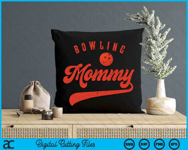 Bowling Mommy SVG PNG Digital Cutting Files