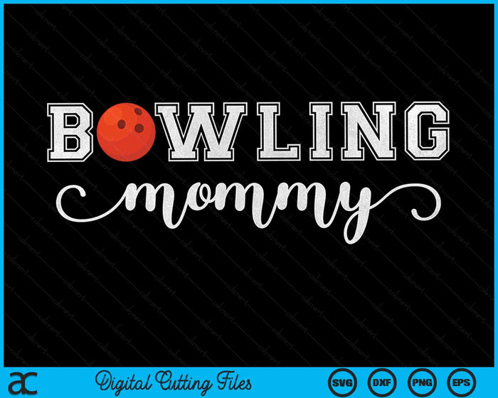 Bowling mama bowlingbal sportliefhebber verjaardag Moederdag SVG PNG digitale snijbestanden