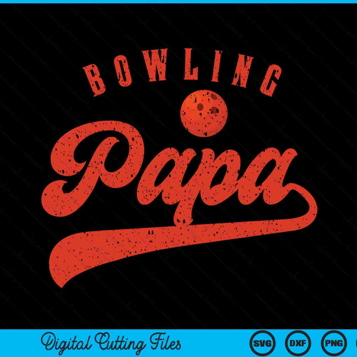 Bowling Papa SVG PNG Digital Cutting Files