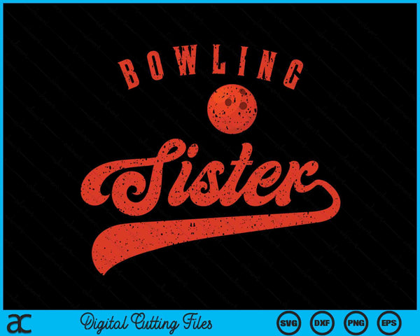 Bowling Sister SVG PNG Digital Cutting Files