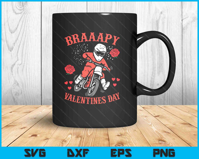 Braaapy Valentines Day Motocross Dirt Bike SVG PNG Digital Printable Files