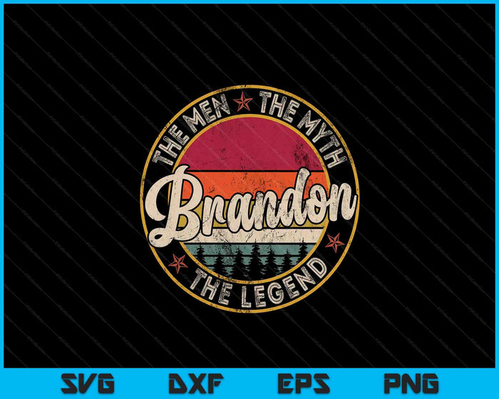 Brandon The Man The Myth The Legend Personalized Name SVG PNG Digital Printable Files