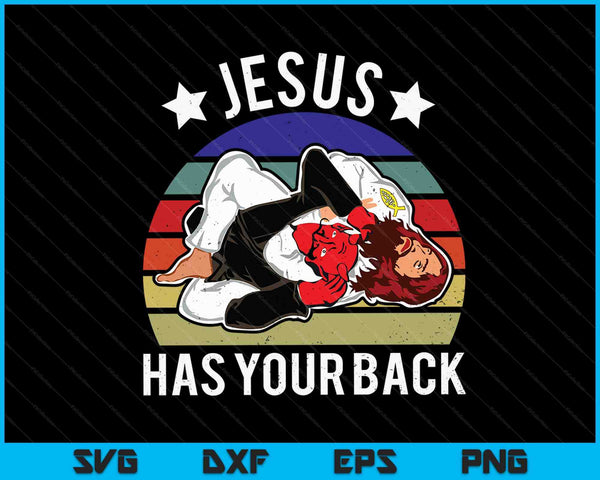 Brazilian jiu jitsu Jesus Jesus has your back SVG cut file