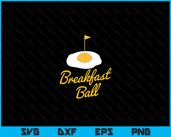 Breakfast ball classic Midwestern golf SVG cut file