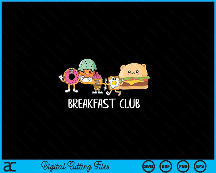 Breakfast Club Cute Kawaii Bfast Club Parody Funny Food Pun SVG PNG Digital Printable Files