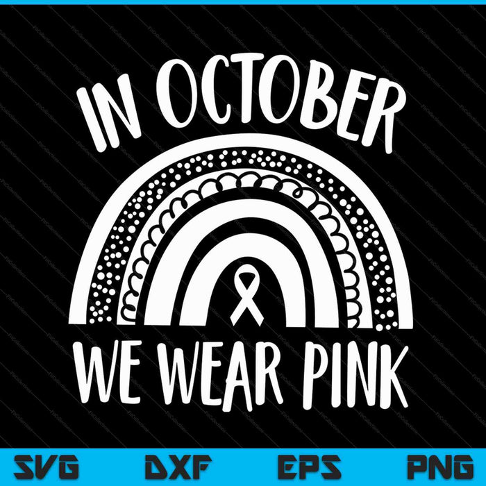 Breast cancer awareness month rainbow SVG cut file