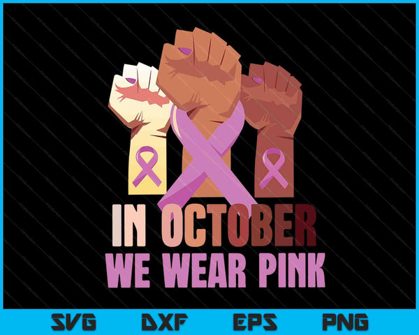Breast cancer awareness month woman's pink fist raise fight SVG cut file