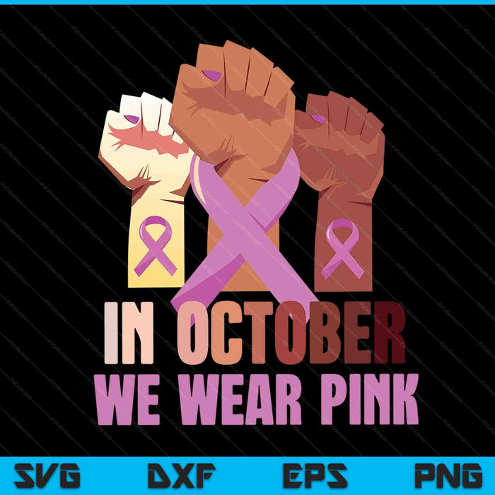 Breast cancer awareness month woman's pink fist raise fight SVG cut file