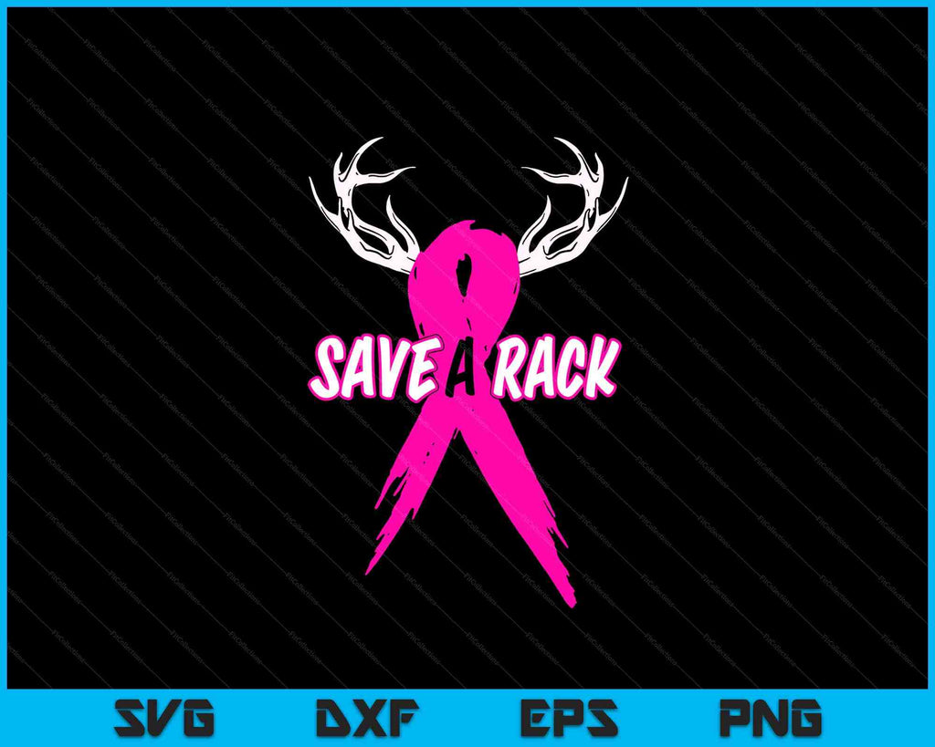 Breast Cancer Awareness Save A Rack Deer Pink Ribbon SVG PNG Files ...